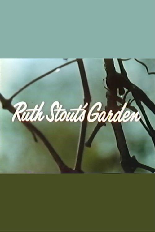 Ruth Stout's Garden 1976 official movie poster