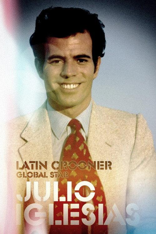 Julio Iglesias: Latin Crooner, Global Star 2022 official movie poster