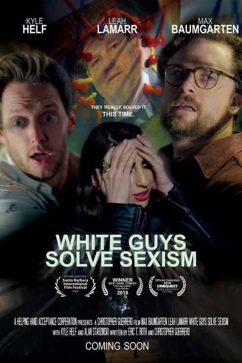 White Guys Solve Sexism 2019 official movie poster