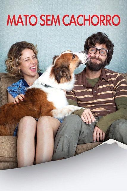 Mato Sem Cachorro 2013 official movie poster