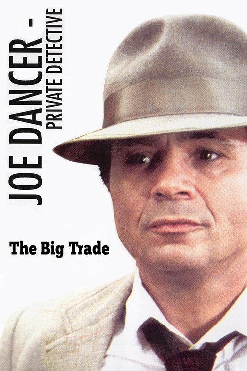 Joe Dancer III: The Big Trade 1983 official movie poster