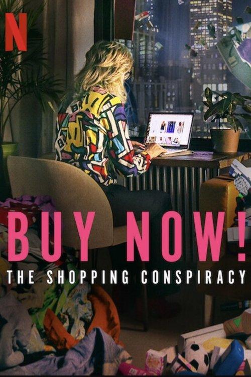 Buy Now! The Shopping Conspiracy 2024 official movie poster