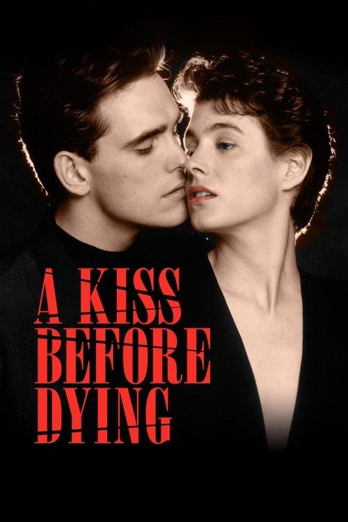 A Kiss Before Dying 1991 official movie poster