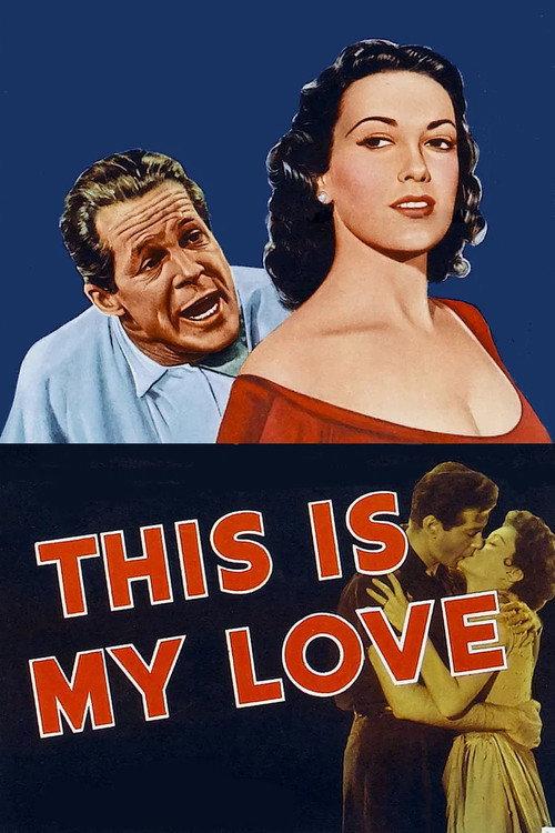 This Is My Love 1954 official movie poster