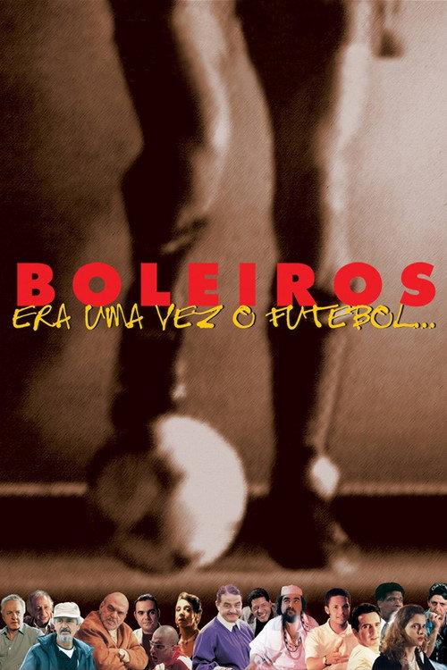 Boleiros: Era uma Vez o Futebol... 1998 official movie poster