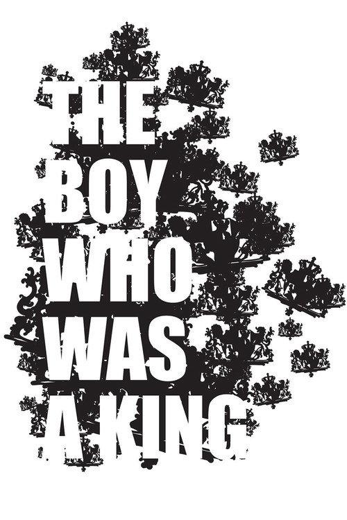 The Boy Who Was A King 2011 official movie poster