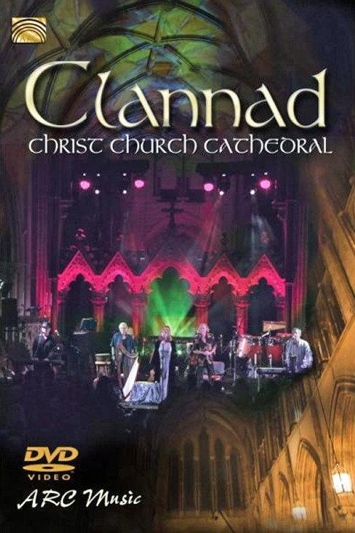 Clannad - Live At Christ Church Cathedral 2012 official movie poster