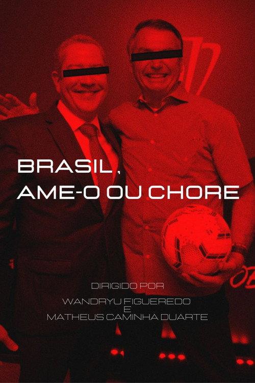 Brasil, Ame-o ou Chore 2022 official movie poster