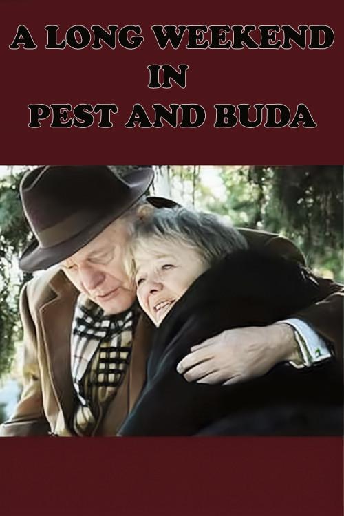 A Long Weekend in Pest and Buda 2003 official movie poster