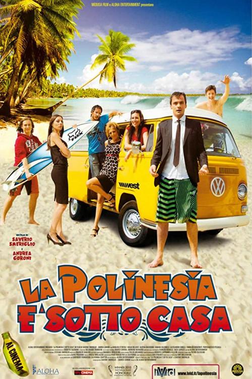 La Polinesia è sotto casa 2010 official movie poster