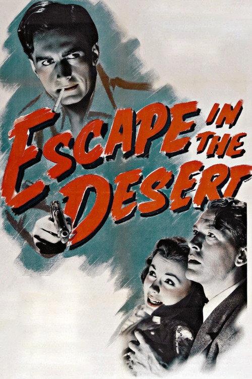 Escape in the Desert 1945 official movie poster
