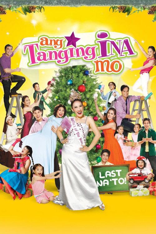 Ang Tanging Ina Mo (Last na 'To!) 2010 official movie poster