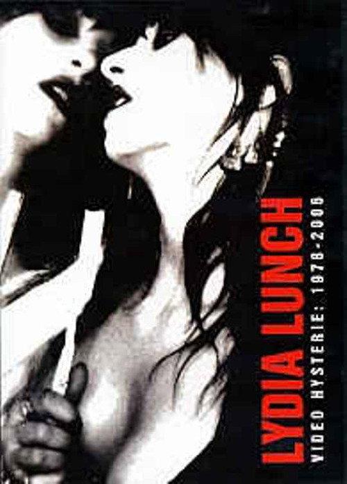 Lydia Lunch: Video Hysterie: 1978 - 2006 2008 official movie poster