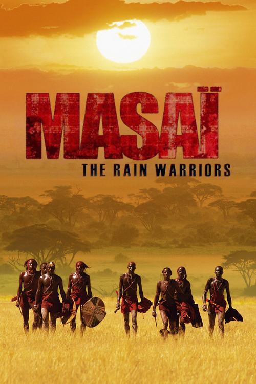Masai and the Rain Warriors 2004 official movie poster