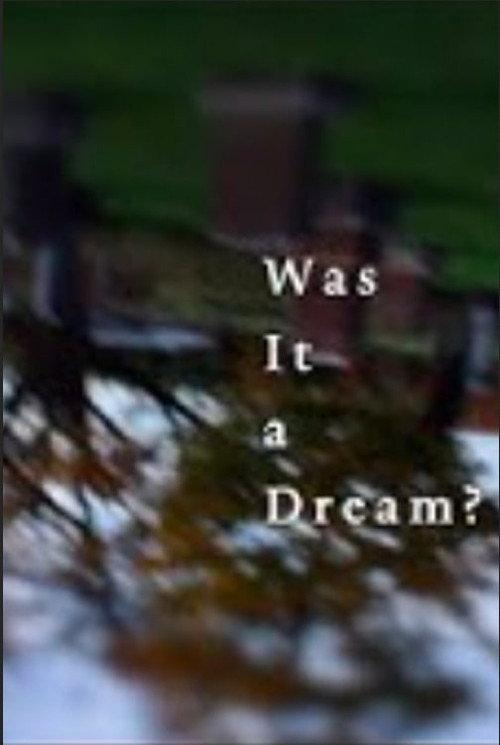 Was it a Dream 2020 official movie poster
