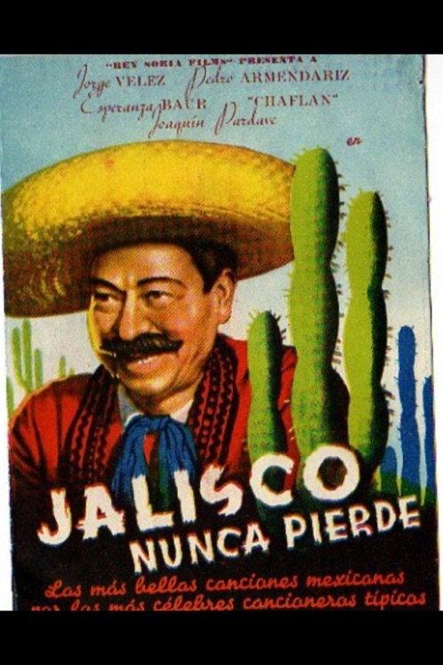 Jalisco nunca pierde 1937 official movie poster