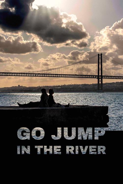 Go Jump in The River 2018 official movie poster