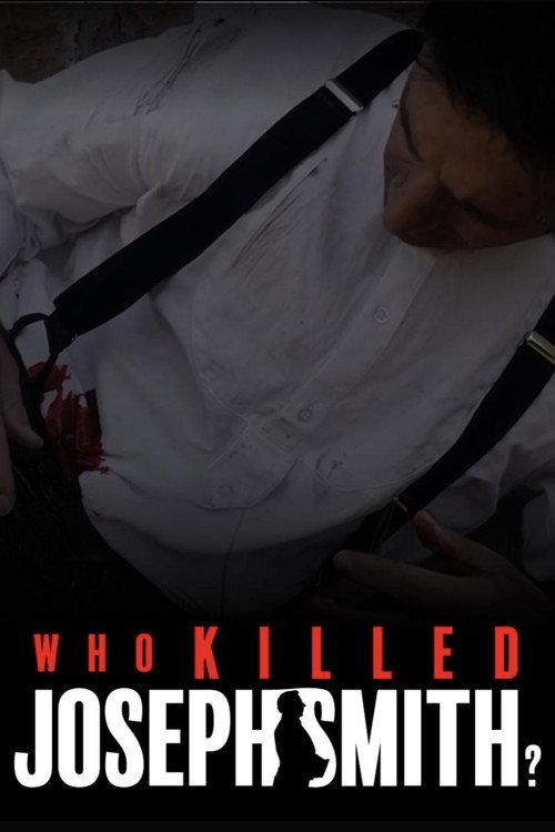 Who Killed Joseph Smith? 2022 official movie poster