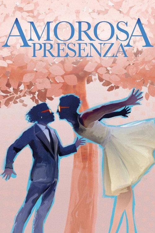Amorosa presenza 2022 official movie poster