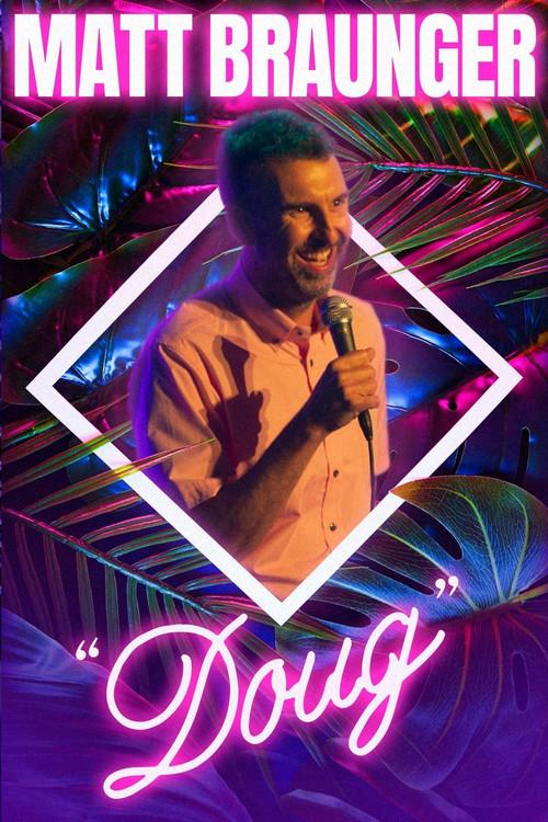 Matt Braunger: Doug 2022 official movie poster