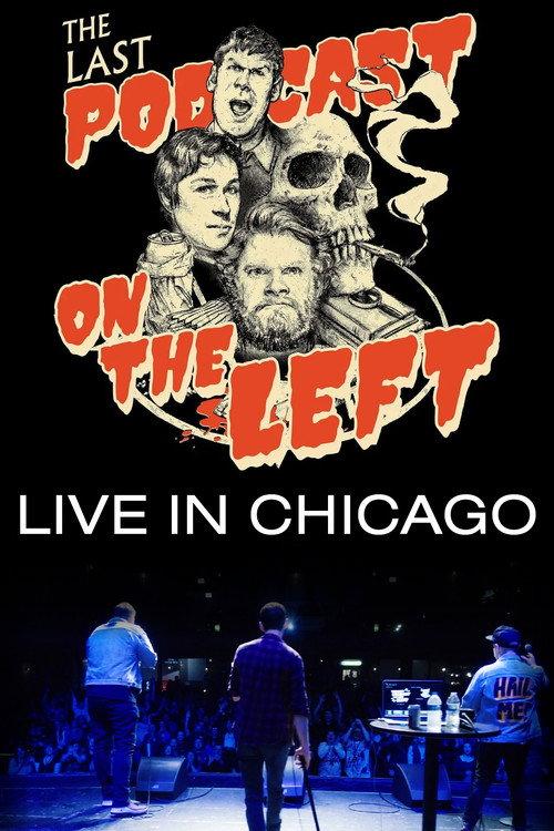 Last Podcast on the Left: Live in Chicago 2018 official movie poster