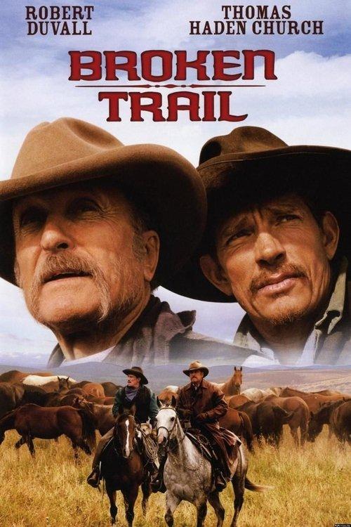 Broken Trail: The Making of a Legendary Western 2006 official movie poster