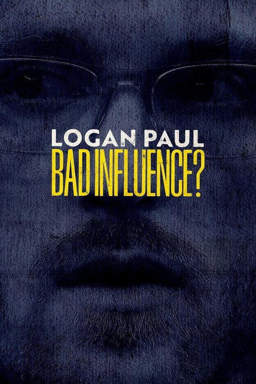 Logan Paul: Bad Influence? 2024 official movie poster