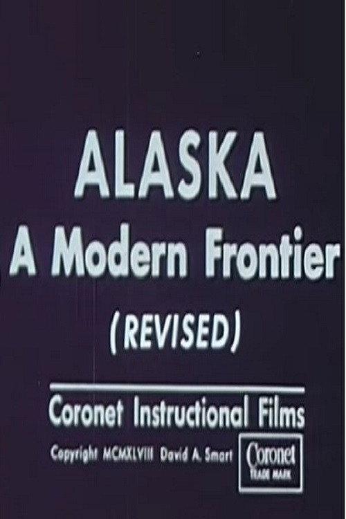 Alaska: A Modern Frontier (Revised) 1948 official movie poster