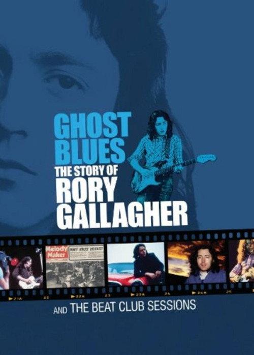 Ghost Blues: The Story of Rory Gallagher 2010 official movie poster