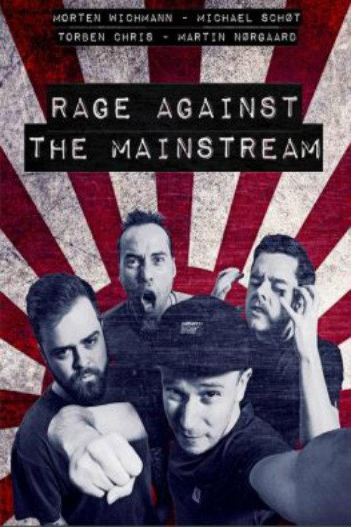 Rage Against The Mainstream 2018 official movie poster