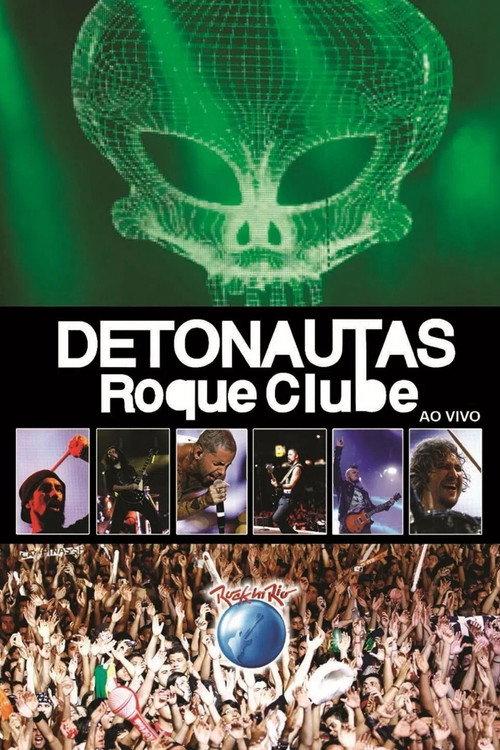 Detonautas Roque Clube - Rock In Rio 2011 2011 official movie poster