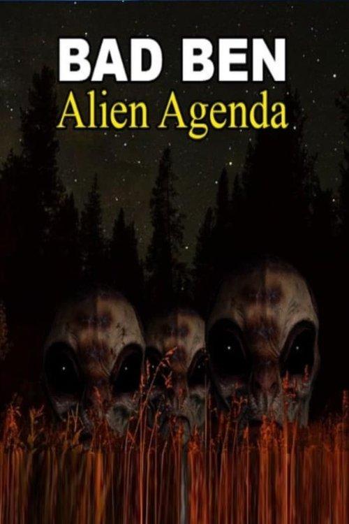 Bad Ben: Alien Agenda 2023 official movie poster