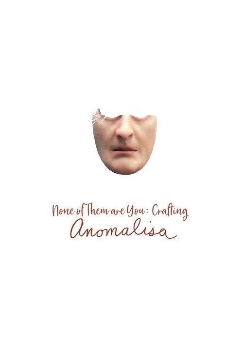 None of Them Are You: Crafting Anomalisa 2016 official movie poster