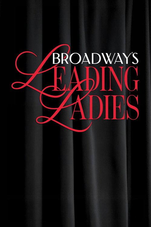 Broadway's Leading Ladies 2025 official movie poster