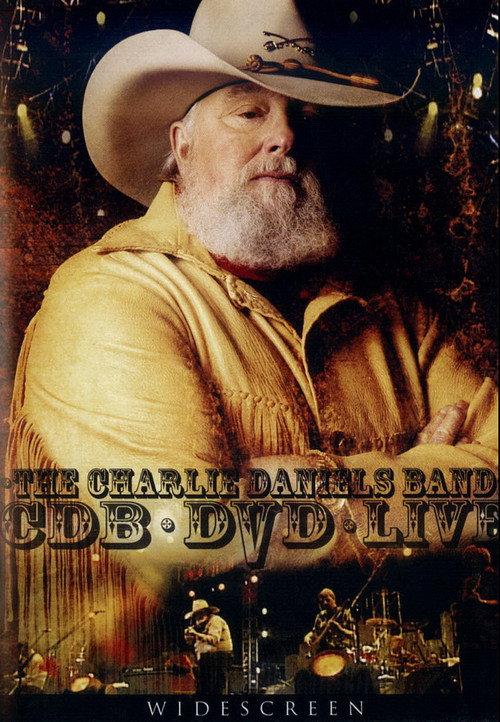 The Charlie Daniels Band: Live on DVD 2005 official movie poster