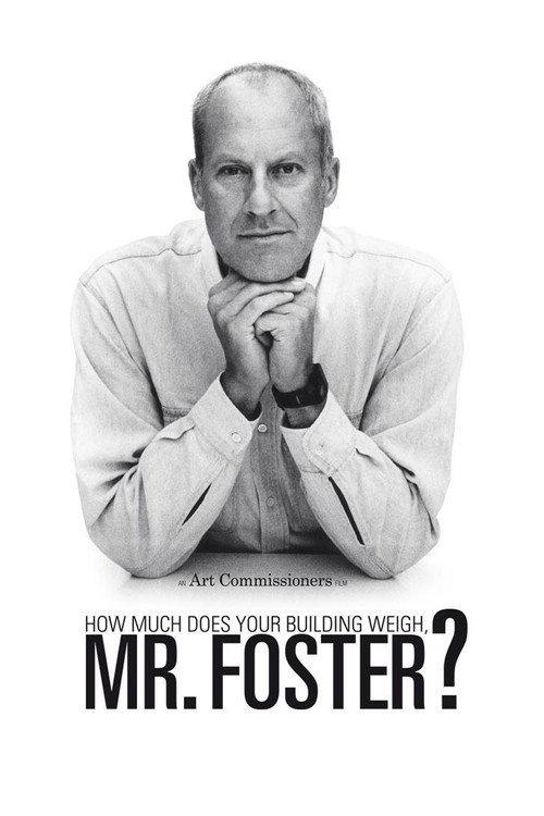 How Much Does Your Building Weigh, Mr Foster? 2010 official movie poster