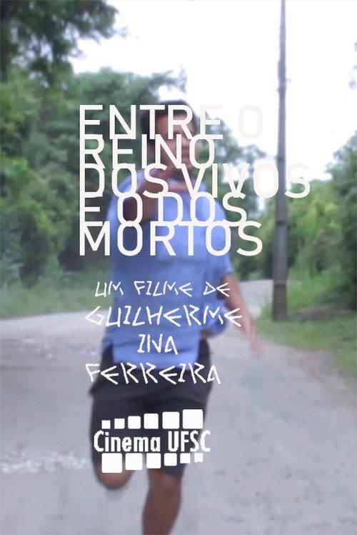 Entre o Reino dos Vivos e o dos Mortos official movie poster