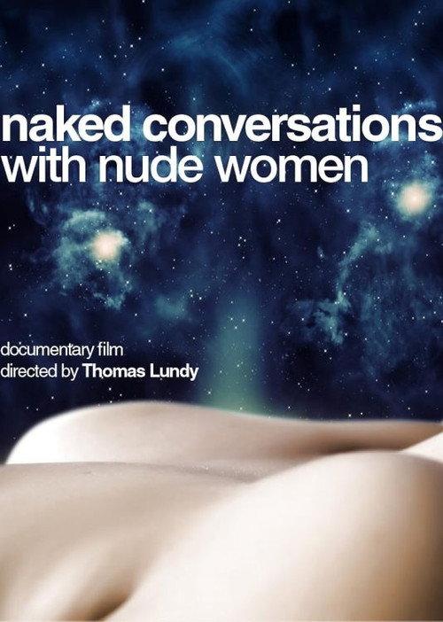 Naked Conversations with Nude Women 2012 official movie poster