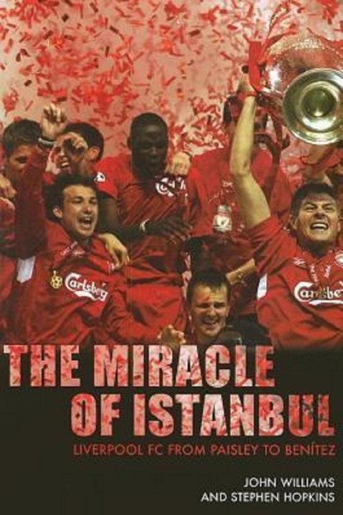 The Miracle of Istanbul: Liverpool 2005 2025 official movie poster
