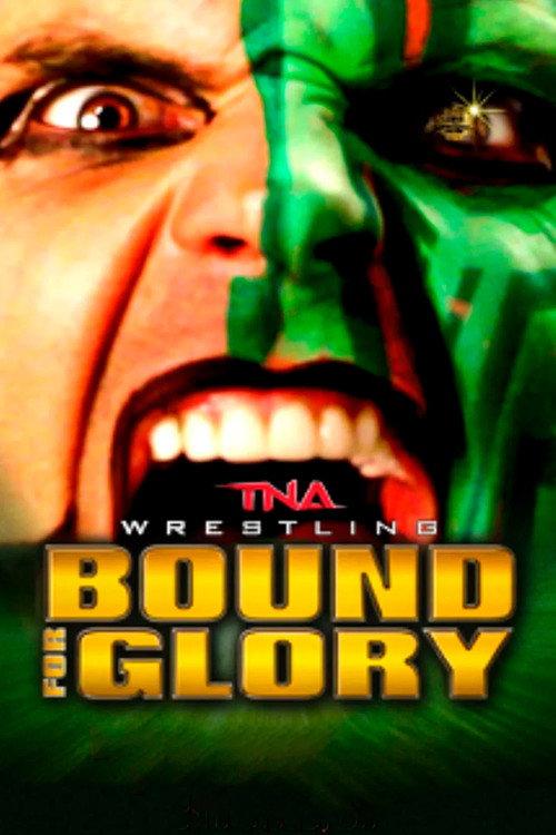 TNA Bound for Glory 2013 2013 official movie poster