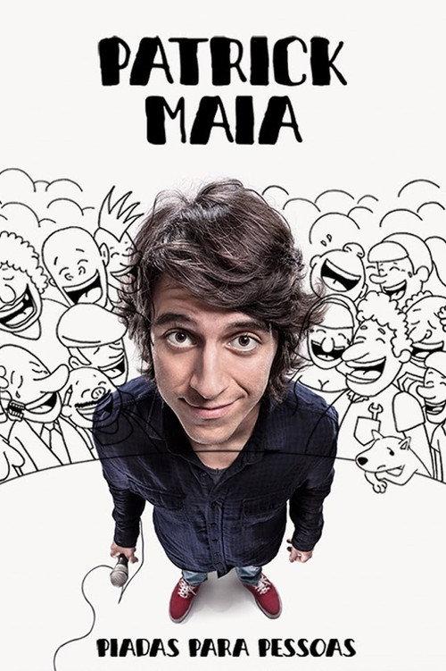 Patrick Maia: Piadas Para Pessoas 2014 official movie poster