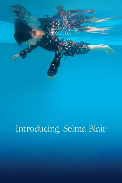 Introducing, Selma Blair 2021 official movie poster