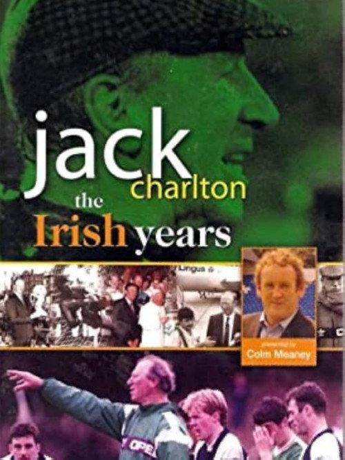 Jack Charlton: The Irish Years 2005 official movie poster