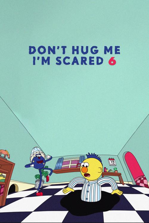 Don't Hug Me I'm Scared 6 2016 official movie poster