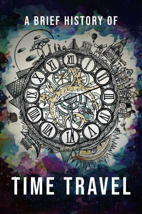 A Brief History of Time Travel 2019 official movie poster