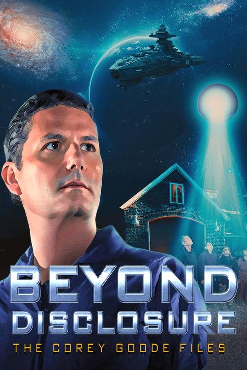 Beyond Disclosure - The Corey Goode Files 2025 official movie poster