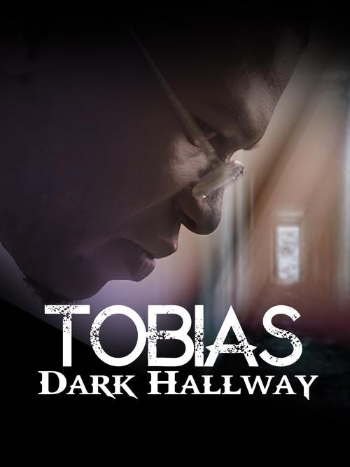 Tobias: Dark Hallway 2024 official movie poster