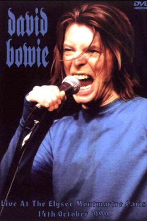 David Bowie - Live at The Elysee Montmartre Paris 1999 official movie poster