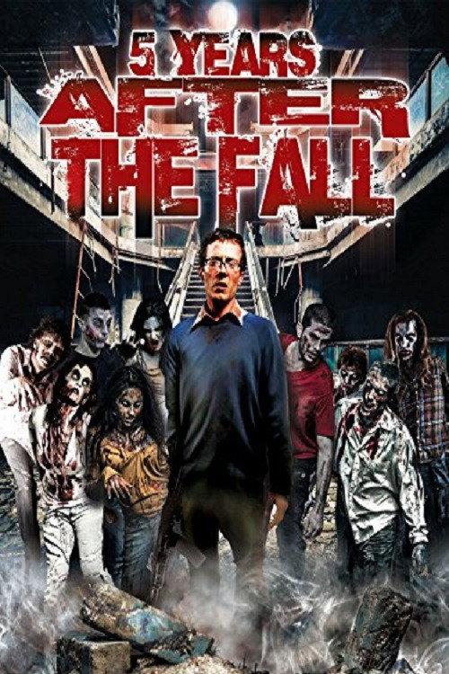 5 Years After the Fall 2016 official movie poster