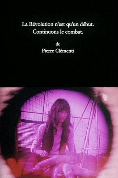 The Revolution Is Only a Beginning. Let's Continue Fighting. 1968 official movie poster